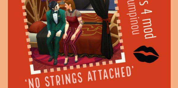 《模拟人生4》**关系No Strings Attached（适配本体v1.108）