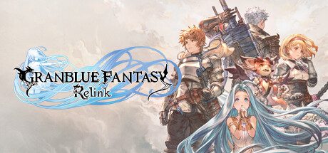 碧蓝幻想：RELINK/Granblue Fantasy: Relink（更新至v1.3.2）