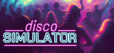 迪斯科模拟器/Disco Simulator（更新至v1.2.1）
