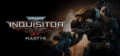 战锤40K：审判者-殉道者/Warhammer 40000: Inquisitor – Martyr（已升级到v2.9.4d版本）