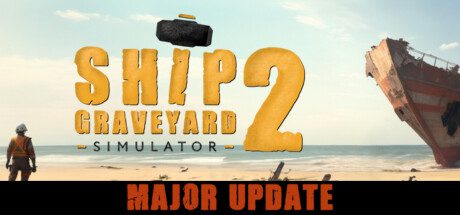 船舶墓地模拟器2/Ship Graveyard Simulator 2（已更新至Build 15186815）