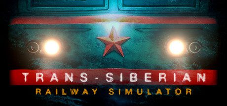 西伯利亚大铁路模拟器/Trans Siberian Railway Simulator（已更新至Build.16097354）