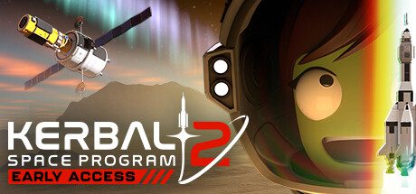 坎巴拉太空计划2/Kerbal Space Program 2（v0.2.2.0）