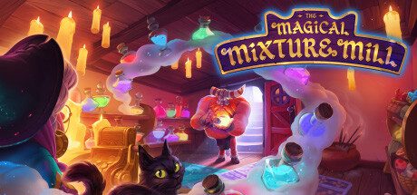 妙药工坊/The Magical Mixture Mill（更新至v1.1.4）