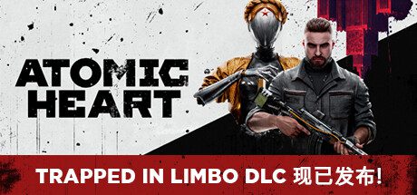 原子之心/Atomic Heart（版本已更新至Build.17141971）