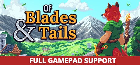 剑与狐尾/Of Blades & Tails（v1.1.2）