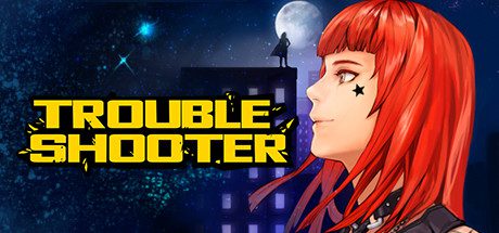 纷争终结者: 被遗弃的孩子们/TROUBLESHOOTER Abandoned Children（更新至v20250902）