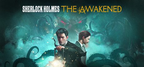 夏洛克·福尔摩斯：觉醒/Sherlock Holmes The Awakened（v20230505）