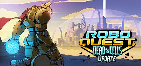 机械守护者/Roboquest（更新至v1.6.0）