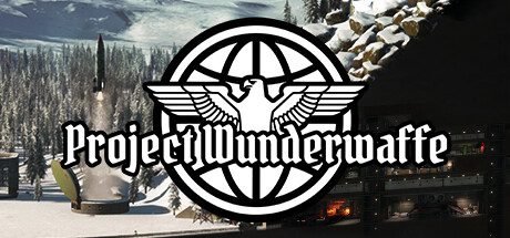 奇迹武器计划/Project Wunderwaffe（更新至Build.16027207）