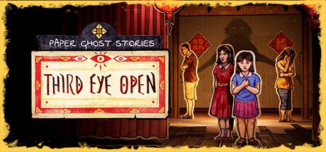 纸鬼故事：睁开第三只眼/Paper Ghost Stories: Third Eye Open（更新至v1.2）