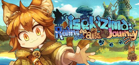 梦幻与浪漫的废墟岛/isekizima：Ruins and Tails Journey（v0.4201）