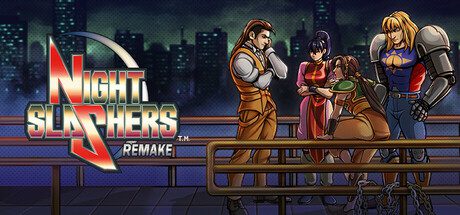 《夜行者：重制版/Night Slashers: Remake》（已升级至v1.0.5版本）