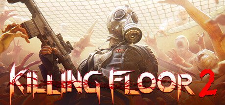 杀戮空间2/Killing Floor 2（更新至v1150）