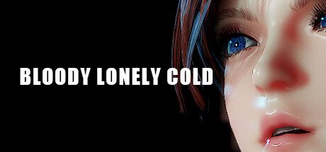 血色寂寞冷/bloody lonely cold（Build.10526280）