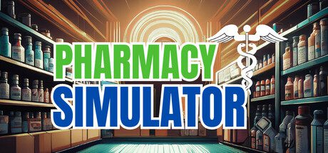 模拟药店经营/Pharmacy Simulator（Build.15871571）