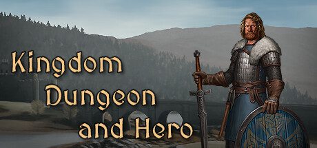 王国地下城与英雄/Kingdom, Dungeon, and Hero（Build.16071065）