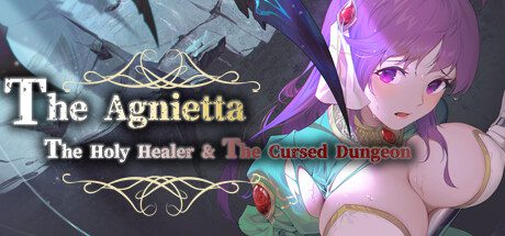 治愈使者与受诅咒之地下城/The Agnietta ~The holy healer & the cursed dungeon（v1.05）