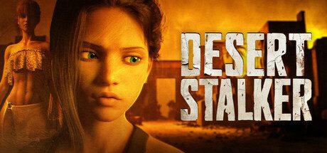 沙漠追猎者/Desert Stalker（已升级至v0.21.0）