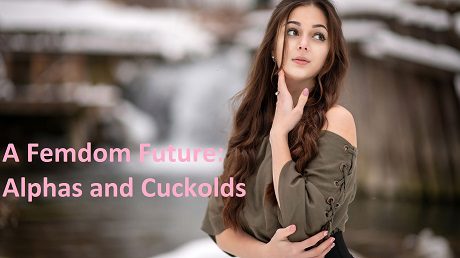女权的未来：字母和绿帽/A Femdom Future（v0.8）