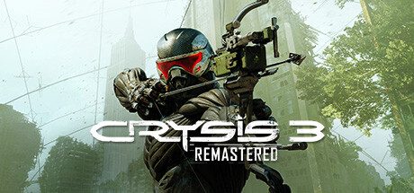 孤岛危机3：重制版/Crysis 3 Remastered（更新至v1.2.1.1000）