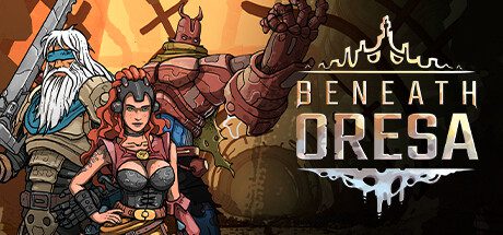 奥雷萨之下/Beneath Oresa（v1.1.1）