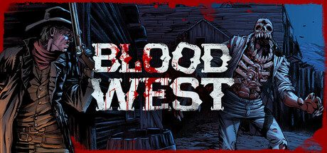血色西部/Blood West（更新至v4.4.1）