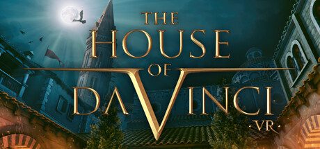 《达芬奇之屋VR/The House of Da Vinci VR》这款游戏