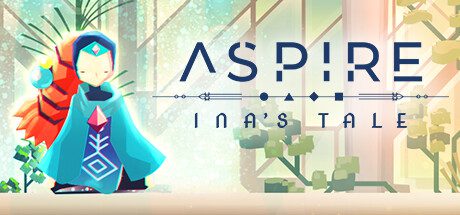 追寻：伊娜传说/Aspire: Ina’s Tale（v1.0.23）