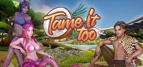 驯服它！2/Tame It！2（更新至V0.7.2）