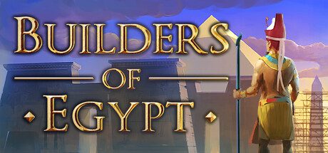埃及建设者/Builders of Egypt（更新至v1.5048）