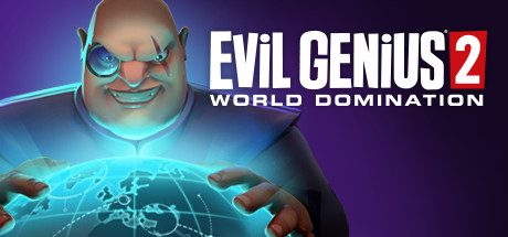 邪恶天才2：世界统治/Evil Genius 2: World Domination（v1.13.0）
