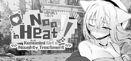 娜欧发情中! ~兽耳少女需要**治疗~/Nao in Heat! ~Kemomimi Girl’s Naughty Treatment