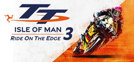 曼岛TT赛边缘竞速3/TT Isle Of Man Ride on the Edge 3（版本号v20250122）