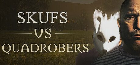 斯库夫对决夸德罗伯/Skufs VS Quadrobers