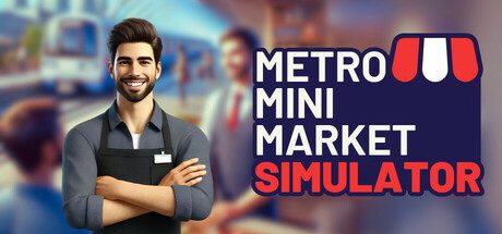 地铁迷你市场模拟器/Metro Mini Market Simulator