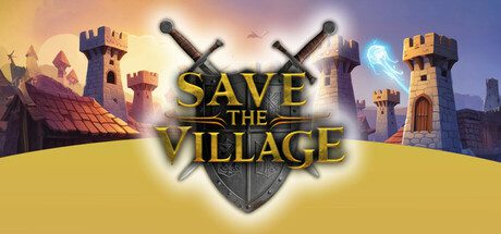 拯救村庄：塔防/Save The Village – Tower Defense