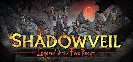 暗影帷幕：《五轮传奇》/Shadowveil: Legend of The Five Rings（更新至Build.17697704）