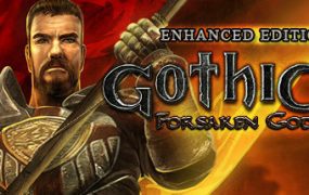 哥特王朝3：遗弃之神增强版/Gothic 3:Forsaken Gods Enhanced Edition