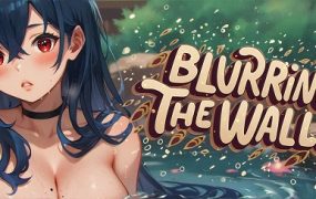 模糊墙壁/Blurring the Walls（已升级至v0.6.1）