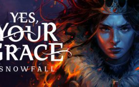 遵命，陛下：寒冬/Yes Your Grace 2: Snowfall（更新至v1.0.32）