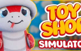 玩具商店模拟器/Toy Shop Simulator