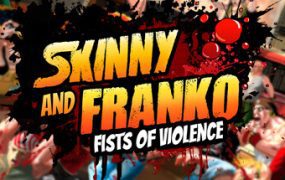斯金尼与弗兰科：暴力拳头/Skinny and Franko Fists of Violence（Build.17155946）