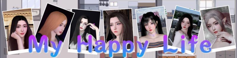 我的幸福人生/My Happy Life（更新至v1.8.3）