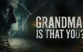 奶奶，是你吗？/Grandma, Is That You?