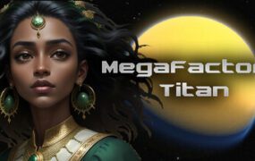 超级工厂泰坦/MegaFactory Titan（Build.21278771）