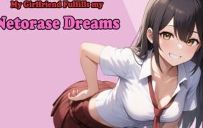 我的女朋友实现了我的NTR梦想 | 安卓直装【1.7G】