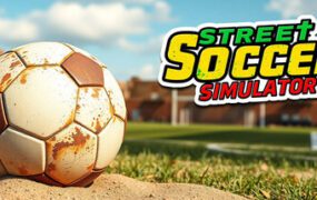 街头足球模拟器/Street Soccer Simulator（版本号Build.20317230）