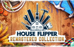 房产达人 重制版合集/House Flipper Remastered Collection（更新至Build.23982584）
