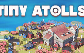 迷你环礁/Tiny Atolls（版本号Build.15340275）